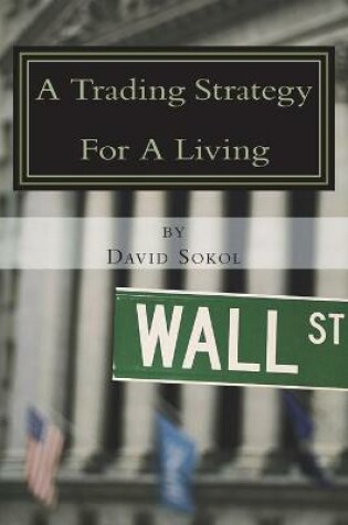 Cover of A Trading Strategy for a Living