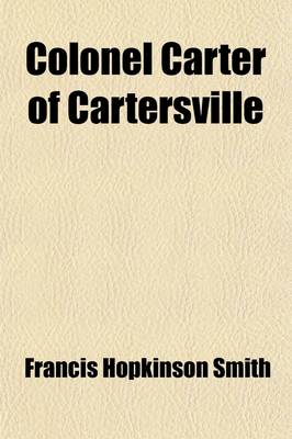 Book cover for Colonel Carter of Cartersville; And Other Tales