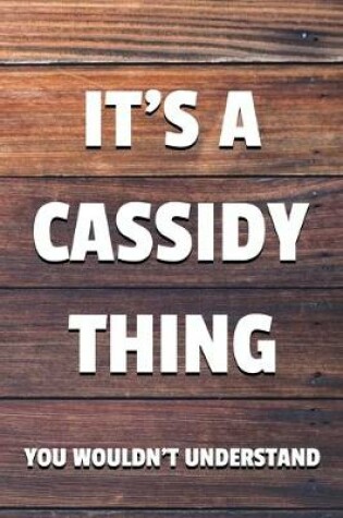 Cover of It's a Cassidy Thing You Wouldn't Understand
