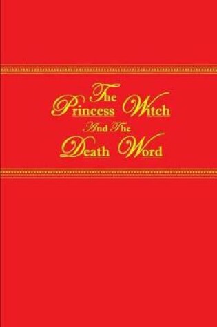 Cover of The Princess Witch and the Death Word
