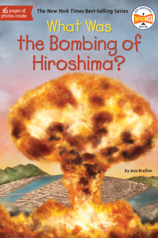 Cover of What Was the Bombing of Hiroshima?