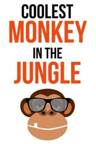 Cover of Coolest Monkey In The Jungle