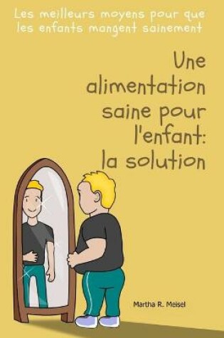 Cover of Une alimentation saine pour l'enfant