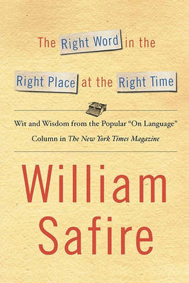 Book cover for The Right Word in the Right Place at the Right Time