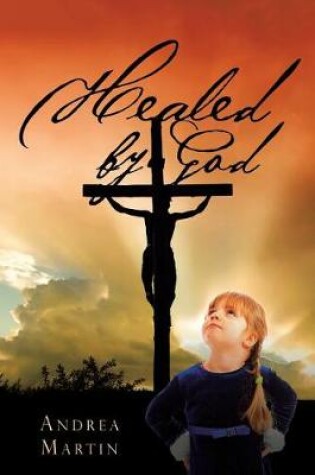 Cover of Healed by God