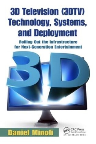 Cover of 3D Television (3DTV) Technology, Systems, and Deployment
