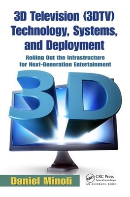 Book cover for 3D Television (3DTV) Technology, Systems, and Deployment