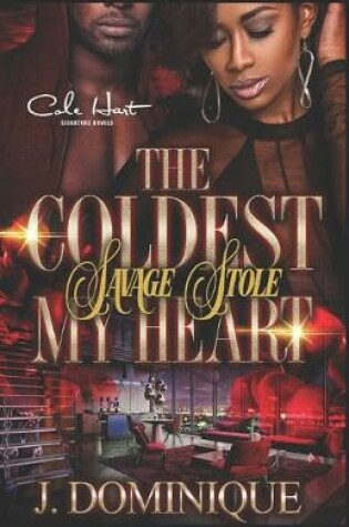 Cover of The Coldest Savage Stole My Heart