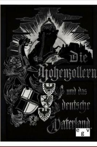 Cover of Die Hohenzollern und das Deutsche Vaterland
