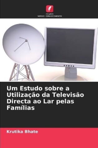 Cover of Um Estudo sobre a Utilização da Televisão Directa ao Lar pelas Famílias