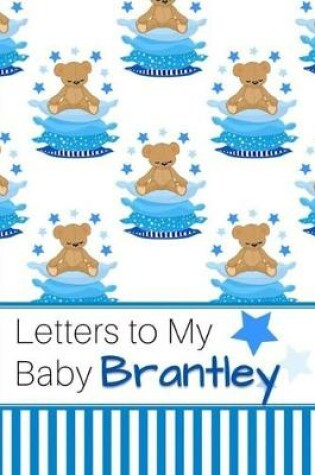 Cover of Letters to My Baby Brantley