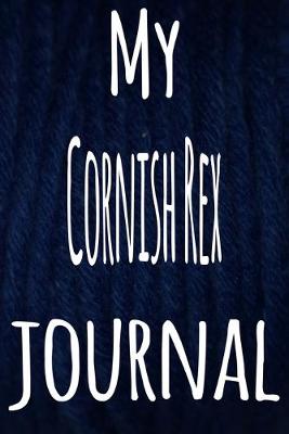 Book cover for My Cornish Rex Journal