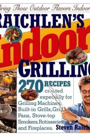 Cover of Raichlen's Indoor! Grilling