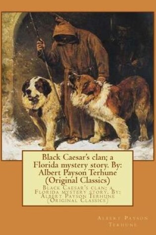 Cover of Black Caesar's clan; a Florida mystery story. By