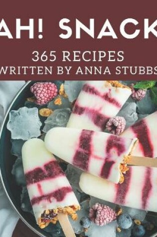 Cover of Ah! 365 Snack Recipes