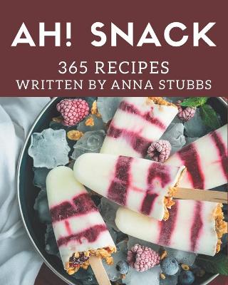 Book cover for Ah! 365 Snack Recipes