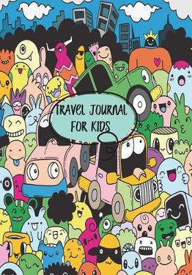 Book cover for Travel Journal for Kids