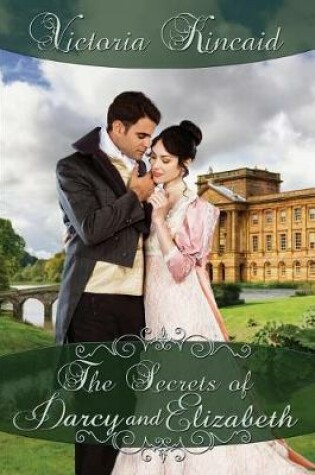 Cover of The Secrets of Darcy and Elizabeth