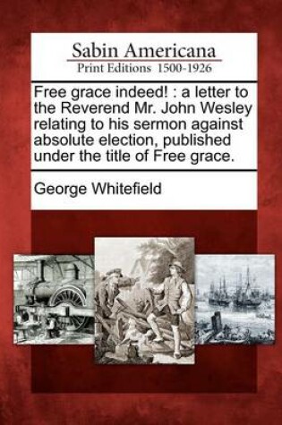 Cover of Free Grace Indeed!