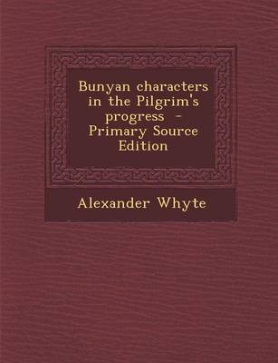 Book cover for Bunyan Characters in the Pilgrim's Progress - Primary Source Edition