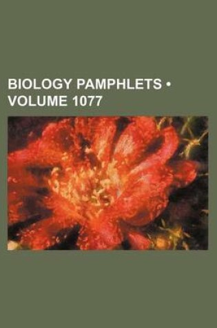 Cover of Biology Pamphlets (Volume 1077)