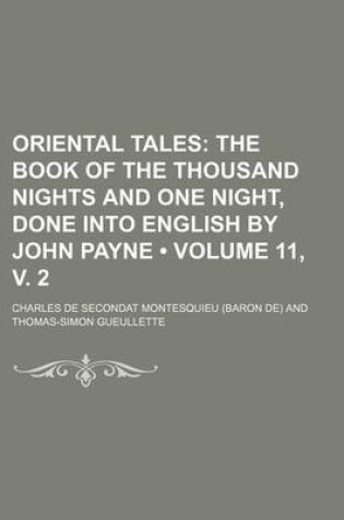Cover of Oriental Tales (Volume 11, V. 2); The Book of the Thousand Nights and One Night, Done Into English by John Payne