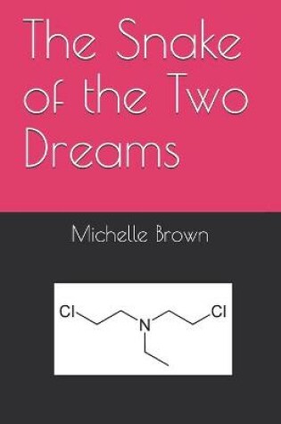 Cover of The Snake of the Two Dreams