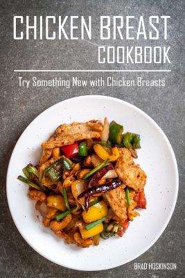 Book cover for Chicken Breast Cookbook