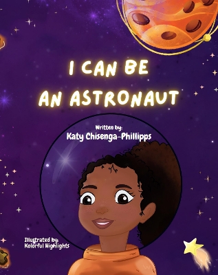 Book cover for I Can Be An Astronaut