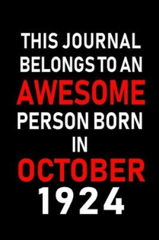 Cover of This Journal belongs to an Awesome Person Born in October 1924