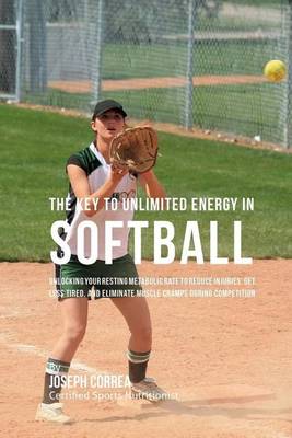 Book cover for The Key to Unlimited Energy in Softball
