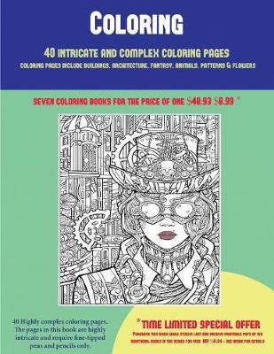 Book cover for Coloring (40 Complex and Intricate Coloring Pages)