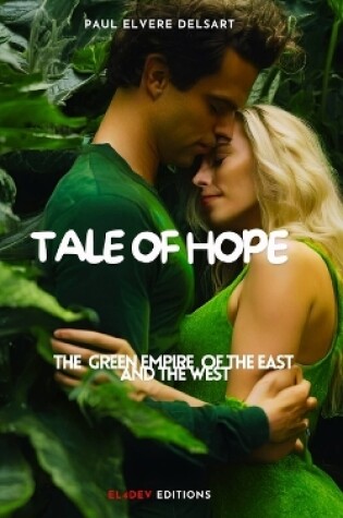 Cover of The Green Empire of the East and the West - Tale of Hope