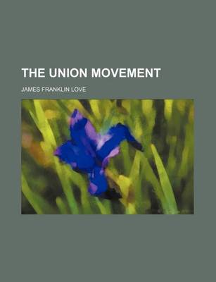 Book cover for The Union Movement