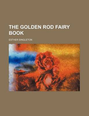 Book cover for The Golden Rod Fairy Book