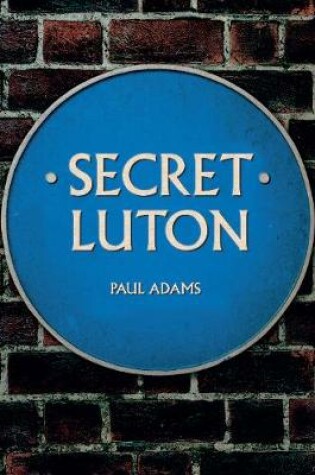 Cover of Secret Luton