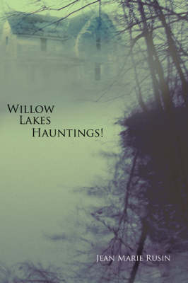 Book cover for Willow Lakes Hauntings!