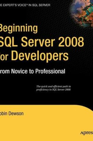 Cover of Beginning SQL Server 2008 for Developers: From Novice to Professional