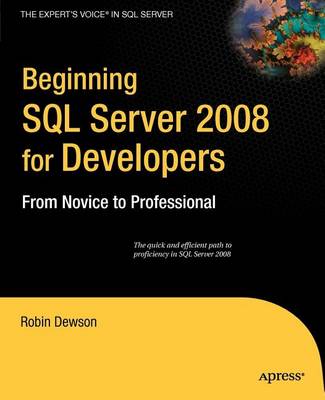 Book cover for Beginning SQL Server 2008 for Developers: From Novice to Professional