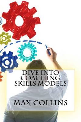 Book cover for Dive into Coaching Skills Models