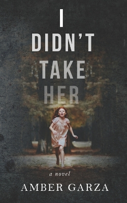 Book cover for I Didn't Take Her