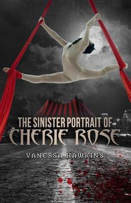 Book cover for The Sinister Portrait of Cherie Rose