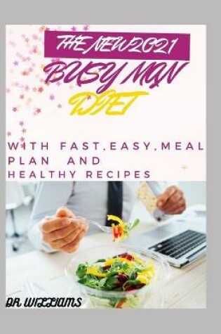 Cover of The New2021 Busy Man Diet