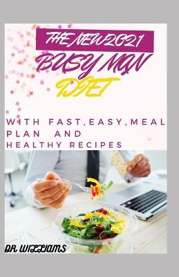 Book cover for The New2021 Busy Man Diet