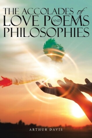 Cover of The Accolades of Love Poems and Philosophies