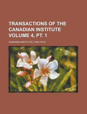 Book cover for Transactions of the Canadian Institute (V. 6)