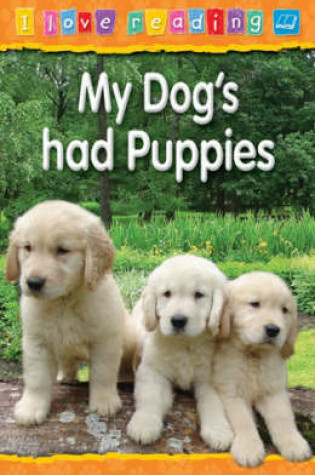 Cover of My Dog's Had Puppies