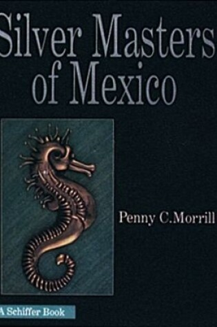 Cover of Silver Masters of Mexico