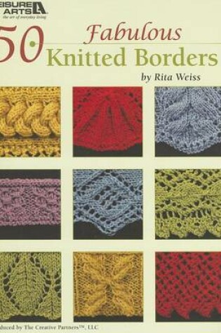 Cover of 50 Fabulous Knitted Borders