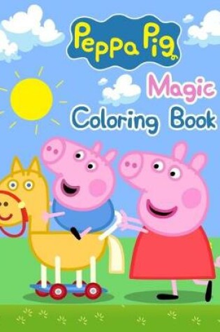 Cover of Peppa Pig Magic Coloring Book